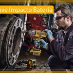 Mejores Llaves de Impacto Con Batería – Guía Especializada